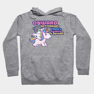 Onward Buttercup! Hoodie